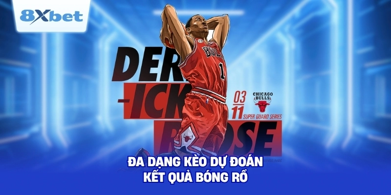 Đa dạng kèo dự đoán kết quả bóng rổ